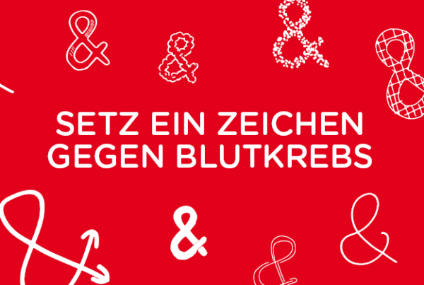 Am 28. Mai ist Weltblutkrebstag: Blutkrebs, Behandlung und weitere Möglichkeiten, Betroffenen zu helfen. Setz ein Zeichen gegen Blutkrebs. DKMS.